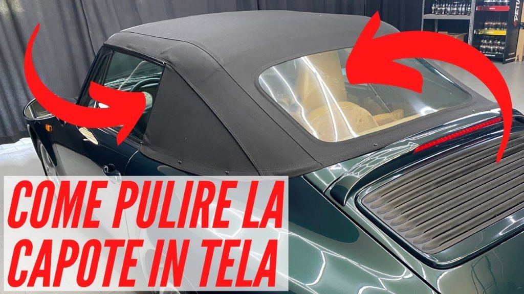 Come Pulire la Capote in Tela e Proteggerla a Lungo - Solodettagli