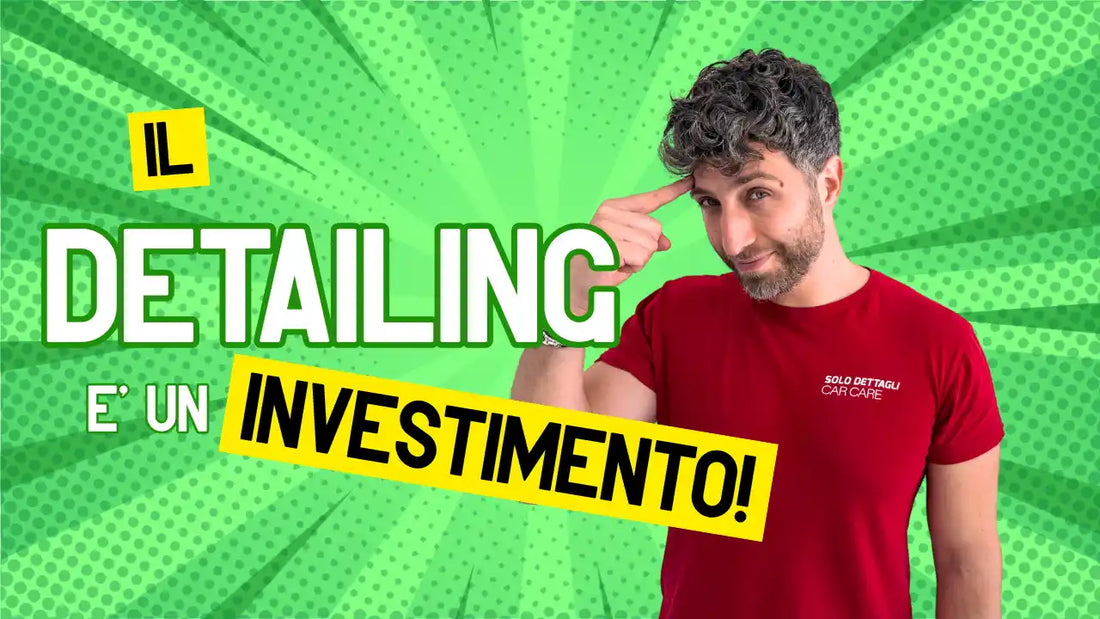 il detailing investimento intelligente per aumentare il valore dell’auto e mantenerla come nuova