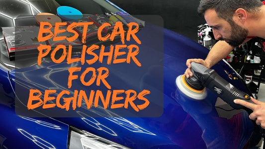The Best Car Polisher for Beginners [ENG] - Solodettagli
